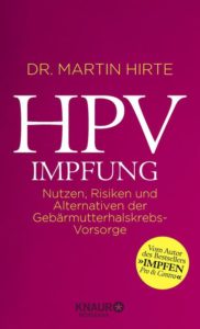 HPV-Impfung, Impfung gegen Gebärmutterhalskrebs, HPV-Impfung kritisch betrachtet